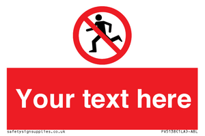 Custom No Running Sign